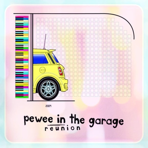 Pewee In The Garage: Reunion